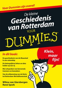 De kleine geschiedenis van Rotterdam voor Dummies - Wilma van Giersbergen, René Spork