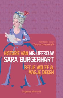 Historie van mejuffrouw Sara Burgerhart - Betje Wolff, Aagje Deken