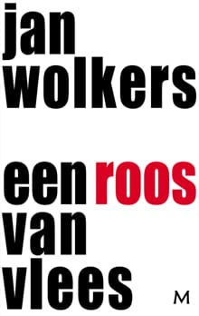 Een roos van vlees - Jan Wolkers, R.J.B. Boonekamp