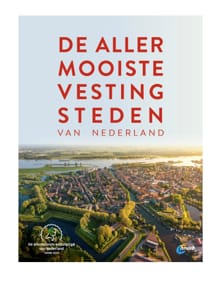 De allermooiste vestingsteden van Nederland - Quinten Lange