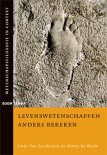 Levenswetenschappen anders bekeken - Linda Van Speybroeck, Danny De Waele