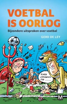 Voetbal is oorlog - G. de Ley