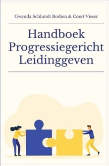 Handboek Progressiegericht Leidinggeven - Gwenda Schlundt Bodien, Coert Visser