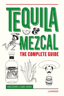 Tequila, Mezcal - English version - Isabel Boons, Kobe Desmet