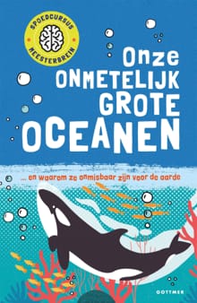 Onze onmetelijk grote oceanen - Isabel Thomas
