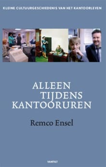 Alleen tijdens kantooruren - Remco Ensel