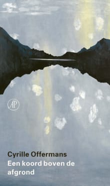 Een koord boven de afgrond - Cyrille Offermans