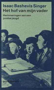 Het hof van mijn vader -  Singer, Isaac Bashevis Singer