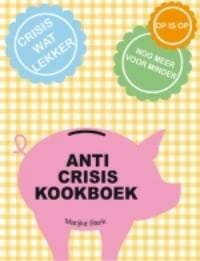 Anticrisiskookboek - Marijke Sterk