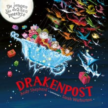 De jongen die draken kweekte. Drakenpost! - Andy Shepherd