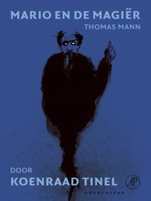 Mario en de magiër - Thomas Mann, Koenraad Tinel