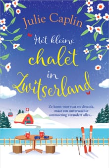 Het kleine chalet in Zwitserland - Julie Caplin