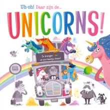 Uh-oh! Daar zijn de... unicorns! - prentenboek padded - Stephanie Moss