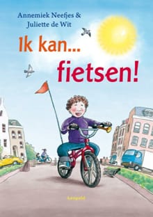 Ik kan ... fietsen! - Annemiek Neefjes