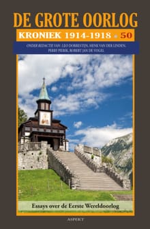 De Grote Oorlog, kroniek 1914-1918 - 