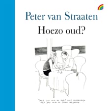 Hoezo oud? - Peter van Straaten
