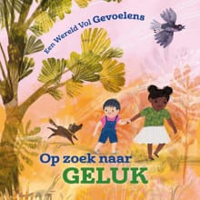 Op zoek naar geluk - Louise Spilsbury