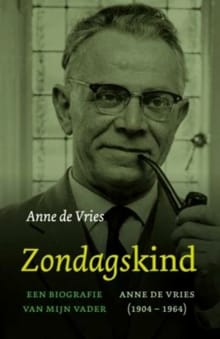 Een zondagskind - Anne de Vries