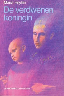 De verdwenen koningin -  Heylen, Maria Heylen