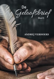 De Geloofsbrief - deel 1 - Andrej Verhoeks