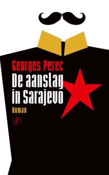 De aanslag in Sarajevo - Georges Perec