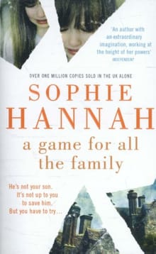 A Game for All the Family -  Hannah, Sophie, Sophie Hannah