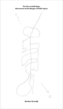 The City as Anthology - Mariken Overdijk