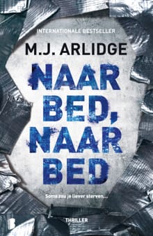 Naar bed, naar bed - M.J. Arlidge