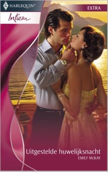 Uitgestelde huwelijksnacht - Emily McKay