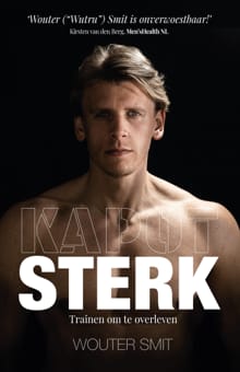 Kapot Sterk - Wouter Smit