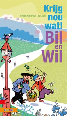Krijg nou wat! Bill en Wil - Rindert Kromhout