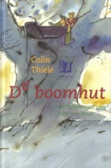 De boomhut - Mies Van (ill.) Hout, Colin Thiele