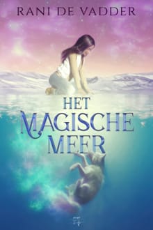 Het Magische Meer - Rani De Vadder