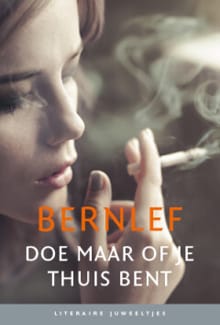 Doe maar of je thuis bent (set van 10) -  Bernlef, Bernlef 