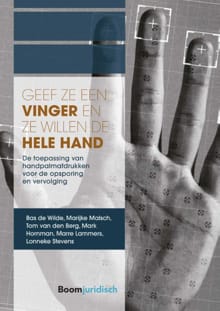 Geef ze een vinger en ze willen de hele hand - Bas de Wilde, Marijke Malsch, ...