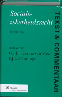 Tekst & Commentaar - Socialezekerheidsrecht - Barend Barentsen, G.C. Boot, ...