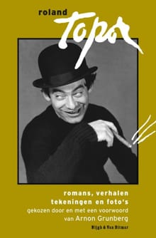 Romans, verhalen, tekeningen, foto's - Roland Topor, Roland Topor, ...