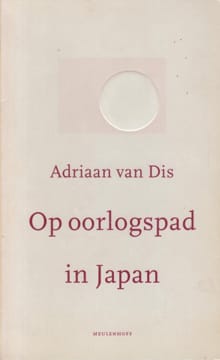 Op oorlogspad in Japan - Adriaan Van Dis, Adriaan van Dis