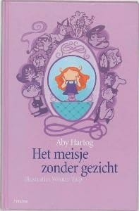 Het meisje zonder gezicht - A. Hartog, Aby Hartog