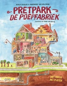 Pretpark de Poepfabriek - Marja Baseler, Annemarie van den Brink, ...