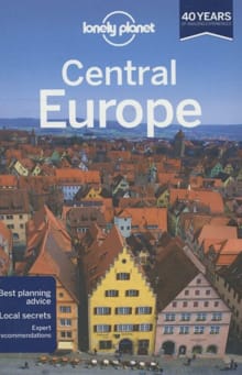 Central Europe - Ryan Ver Berkmoes, Mark Baker, ...