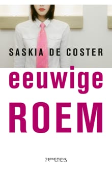 Eeuwige roem - Saskia de Coster
