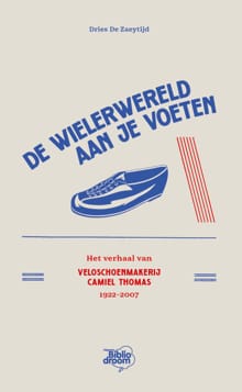 De wielerwereld aan je voeten - Dries De Zaeytijd