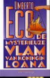 De mysterieuze vlam van koningin Loana - U. Eco, Umberto Eco