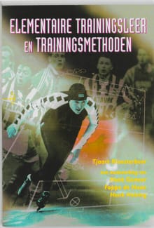 Elementaire trainingsleer en trainingsmethoden - Tjaart Kloosterboer, Henk Gemser, ...