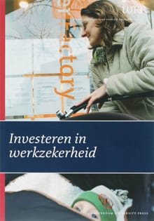 Investeren in werkzekerheid -  Wetenschappelijke Raad voor het Regeringsbeleid