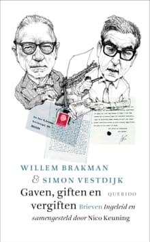 Gaven, giften en vergiften - Willem Brakman, Simon Vestdijk