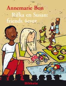 Rifka en Susan: friends 4ever - Annemarie Bon