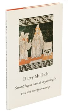 Grondslagen van de mythologie van het schrijverschap - Harry Mulisch