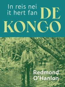 In reis nei it hert fan de Kongo - Redmond O'Hanlon